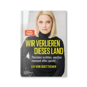 Mehr über den Artikel erfahren Buchbesprechung: „Wir verlieren dieses Land“ von Liv von Boetticher